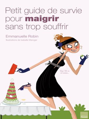 cover image of Petit guide de survie pour maigrir sans trop souffrir